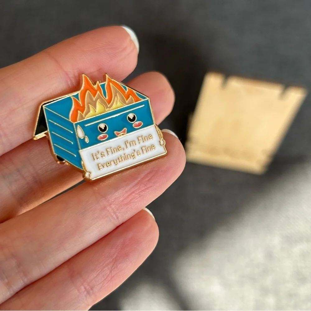 Funny Dumpster Fire “It’s Fine, I’m Fine, Everything’s Fine” Pin, Blue
